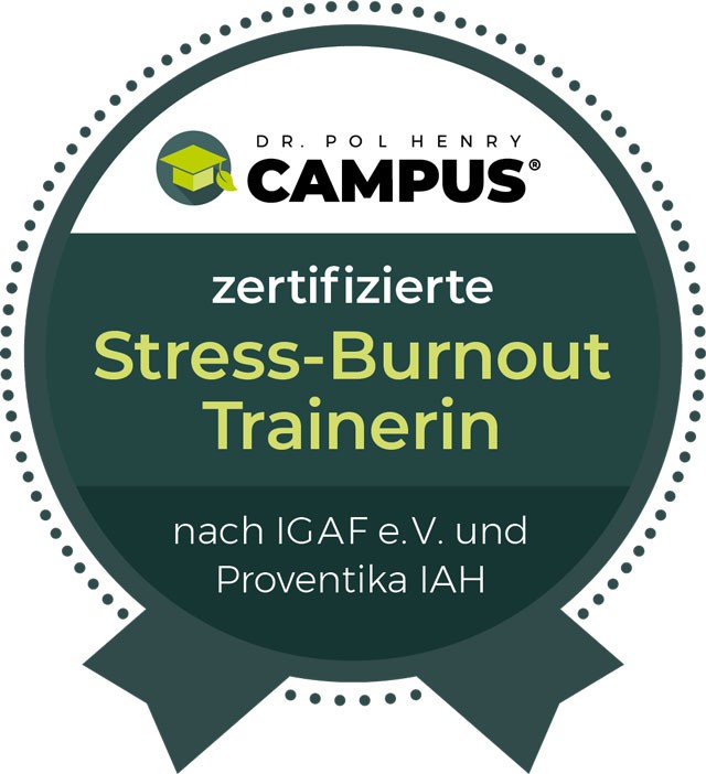 Zertifizierung zur Stress - Burnout Trainerin (Dr. Pol Henry Campus).